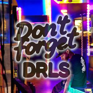 DONT FORGET