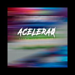 Acelerao (feat. Darwin 420)