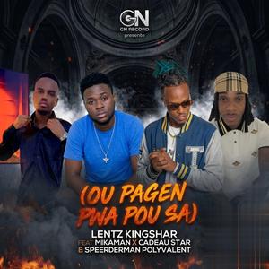 Ou Pagen Pwa Pou Sa (feat. Mikaman, Cadeau Star & Speederman Polyvalent)