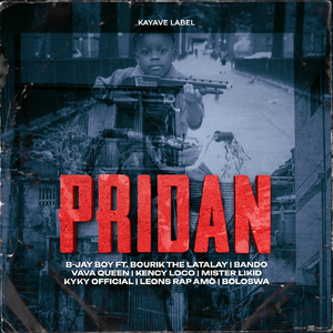 Pridan (feat. Bourik the latalay, Bando, Vava Queen, Kency Loco, Mister Likid, Kyky Official, Leons Rap Amò & Boloswa)