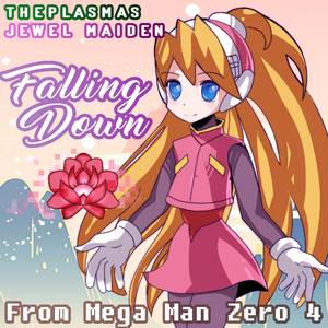 Falling Down (From "Mega Man Zero 4") (Ciel Theme Cannon Ball Version)