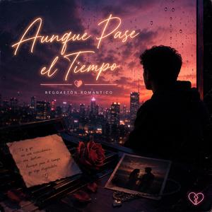 Aunque Pase el Tiempo