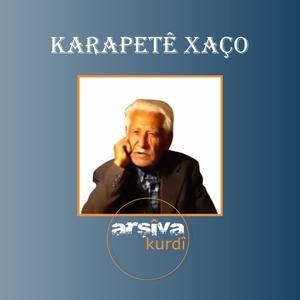 Karapêtê Xaco Le Can Can Gerebet