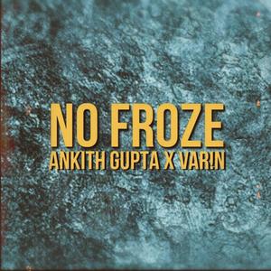 No Froze (feat. VAR!N)