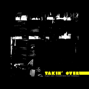 Takin' Over (feat. TIMEKILLA)