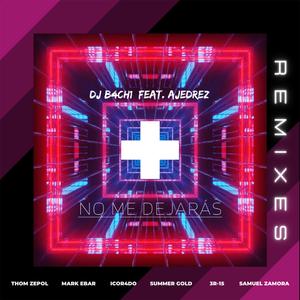 No Me Dejarás (feat. Ajedrez) [Thom Zepol Remix]