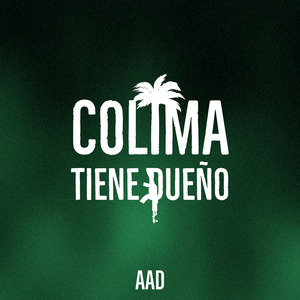 Colima Tiene Dueño (En Vivo)