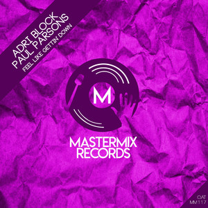 Feel Like Gettin' Down (Original Mix)