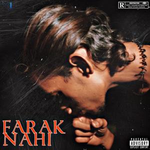 FARAK NAHI