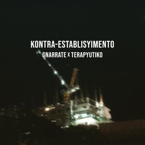 Kontra-Establisyimento (feat. Gnarrate) (Yung Bawal Remix)