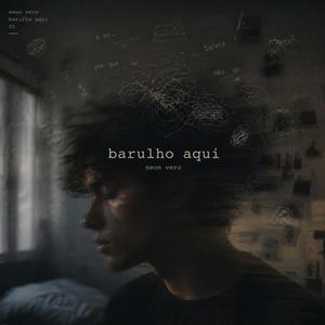 Barulho aqui