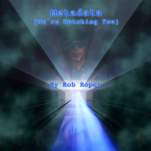 Metadata (We're Watching You)