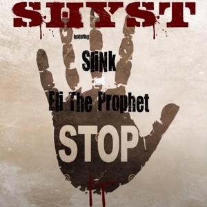 Stop It (feat. Slink & Eli The Prophet)