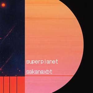 Superplanet