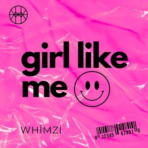 Girl Like Me
