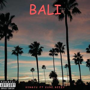 Bali (feat. Kure & Reezy)