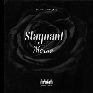 Stagnant