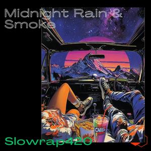 Midnight Rain & Smoke