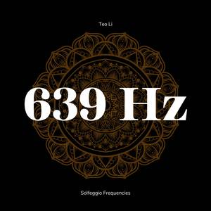 639 Hz Attract Love and Positivity