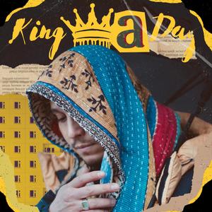 King For A Day