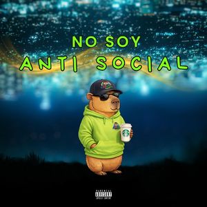 No Soy Anti Social