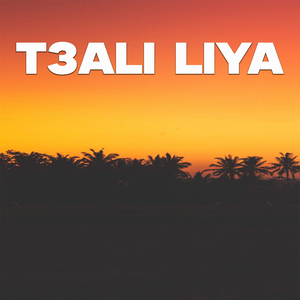 T3ali Liya (Live)