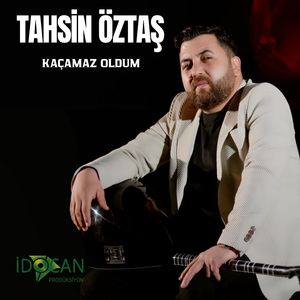 Kaçamaz Oldum
