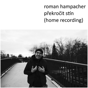 Překročit stín (Home Recording)