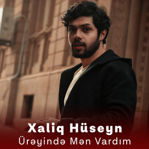 Ürəyində Mən Vardım