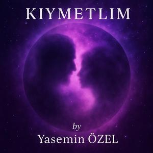 Kıymetlim