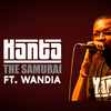 Hanta The Samurai - Maisha