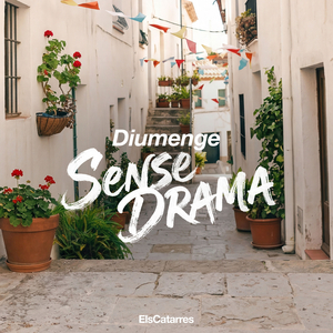 DIUMENGE SENSE DRAMA
