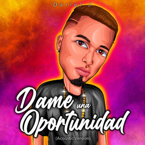 Dame una Oportunidad (Acoustic Version)