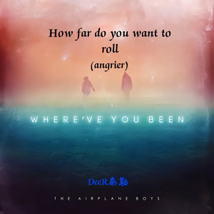 How far do you want to roll (伴奏)