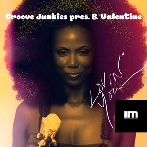 Lovin' You (Groove Junkies & Deep Soul Syndicate Main Mix)
