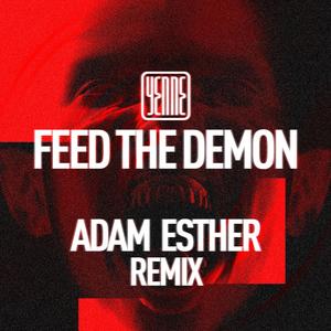 Feed the Demon (Adam Esther Remix)