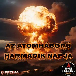 Az atomháború harmadik napja