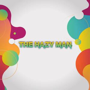The Hazy Man