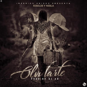 Olvidarte (feat. Nebla)