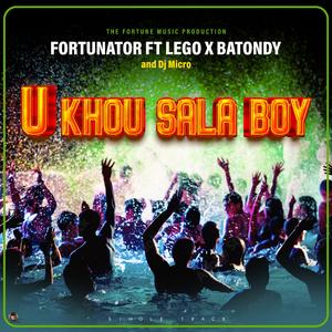 U Khou Sala Boy (feat. Lego, Batondy & Dj Micro)