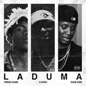 LADUMA (feat. K.Keed & Kane Keid)