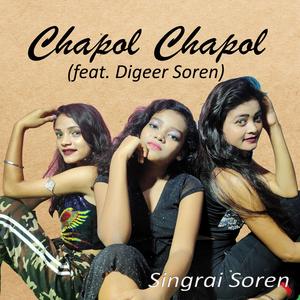 Chapol Chapol (feat. Digeer Soren)