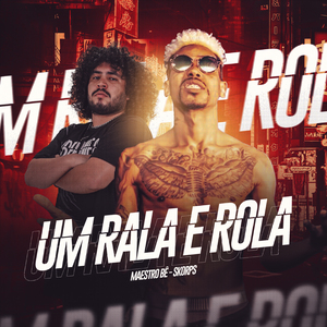 Um Rala e Rola