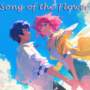Song of the Flower