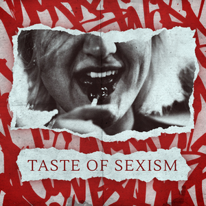 Taste of Sexism