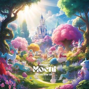 Mochi (feat. Nartic)