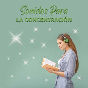 Sonidos Para La Concentración