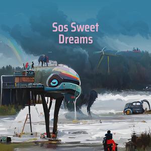 Sos Sweet Dreams