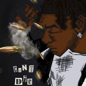 Can’t Die