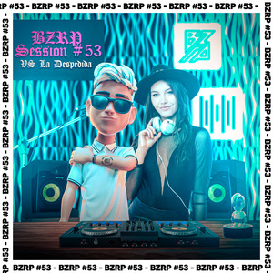 Music Session #53 Vs La Despedida (Remix)